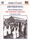 SOUSA: Music for Wind Band, Vol  2
